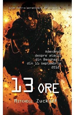 13 ore – Mitchell Zuckoff – Carti thriller