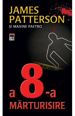 A 8-a marturisire - James Patterson