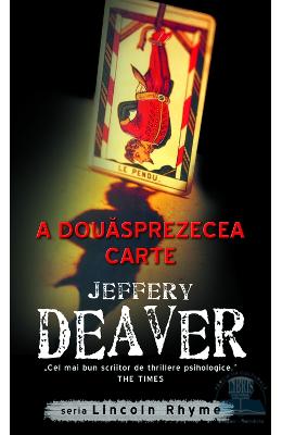 A douasprezecea carte – Jeffery Deaver – Carti thriller