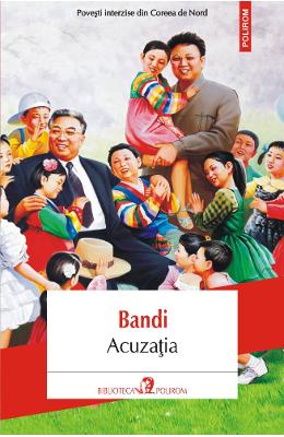 Acuzatia – Bandi – Literatura Universala