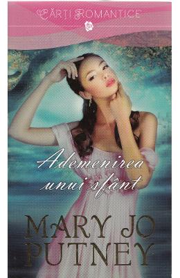 Ademenirea unui sfant – Mary Jo Putney – Romane de dragoste, Carti romantice