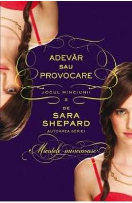 Adevar sau provocare. Jocul minciunii vol.2 – Sara Shepard – Carti thriller