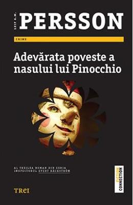 Adevarata poveste a nasului lui Pinocchio - Leif G.W. Persson