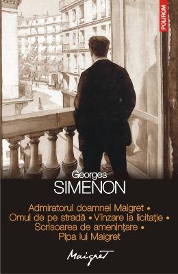 Admiratorul doamnei Maigret. Omul de pe strada. Vinzare de licitatie – Georges Simenon – Carti politiste