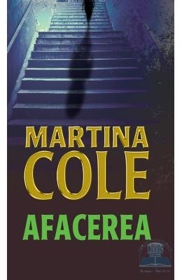 Afacerea – Martina Cole – Carti thriller