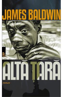 Alta tara – James Baldwin – Literatura Universala