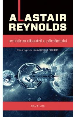 Amintirea albastra a pamantului – Alastair Reynolds – SF & Fantasy