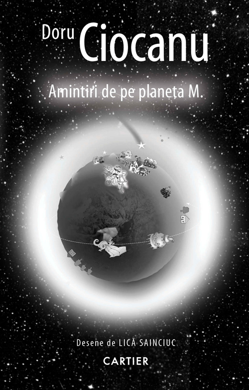 Amintiri de pe planeta M | Doru Ciocanu – Carti Biografii, memorii, jurnale