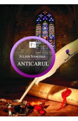 Anticarul ed.2 – Julian Sanchez – Carti thriller