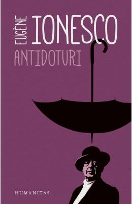 Antidoturi - Eugene Ionesco