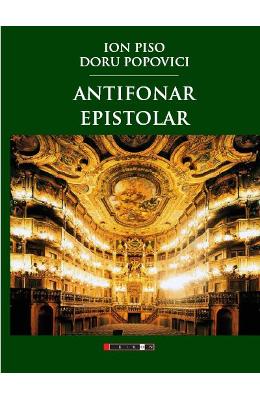 Antifonar epistolar – Ion Piso, Doru Popovici – Carti Literatura Romana