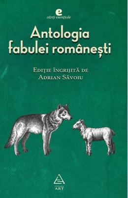 Antologia fabulei romanesti – Adrian Savoiu – Carti Literatura Romana