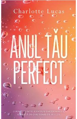 Anul tau perfect – Charlotte Lucas – Literatura Universala