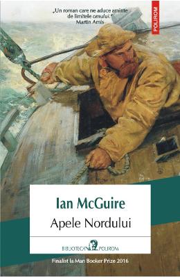 Apele Nordului – Ian Mcguire – Literatura Universala