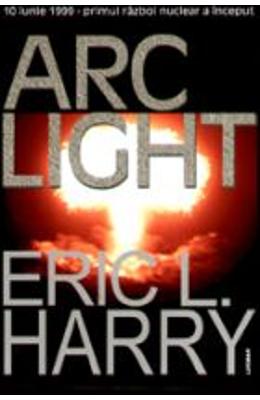 Arc Light - Eric L. Harry