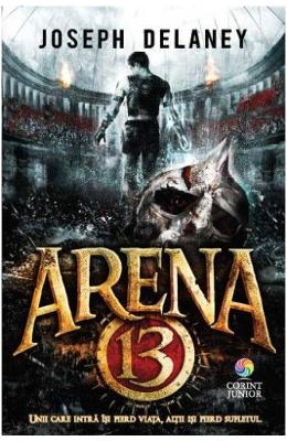 Arena 13 – Joseph Delaney – SF & Fantasy