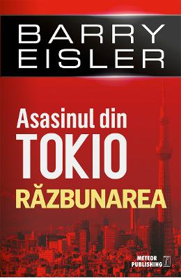 Asasinul din Tokio. Razbunarea - Barry Eisler