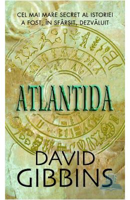 Atlantida – David Gibbins – Carti de aventura