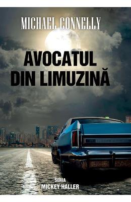 Avocatul din limuzina - Michael Connelly