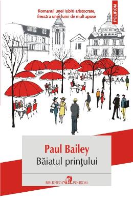 Baiatul printului – Paul Bailey – Romane de dragoste, Carti romantice