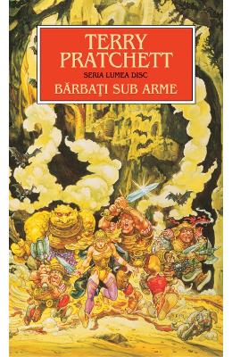 Barbati sub arme – Terry Pratchett – SF & Fantasy