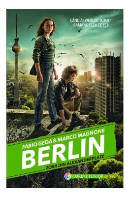 Berlin. Vol. 2: Zorii din Alexanderplatz – Fabio Geda, Marco Magnone – SF & Fantasy