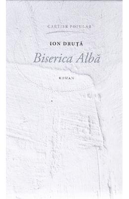 Biserica Alba - Ion Druta