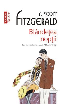 Blandetea noptii – F. Scott Fitzgerald – Romane de dragoste, Carti romantice