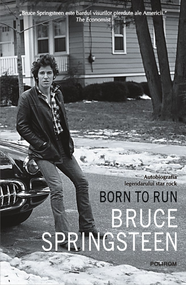 Born to Run | Bruce Springsteen – Carti Biografii, memorii, jurnale