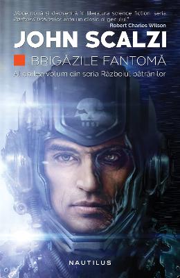 Brigazile fantoma – Vol 2 Seria razboiul batranilor – John Scalzi – SF & Fantasy