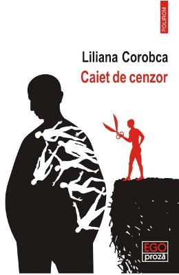 Caiet de cenzor – Liliana Corobca – Carti Literatura Romana