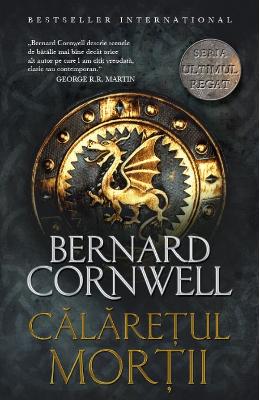 Calaretul mortii – Bernard Cornwell – Literatura Universala