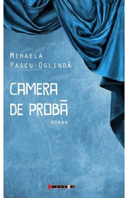 Camera de proba - Mihaela Pascu-Oglinda