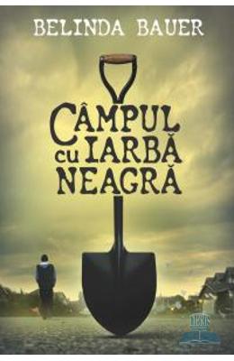 Campul cu iarba neagra – Belinda Bauer – Carti thriller