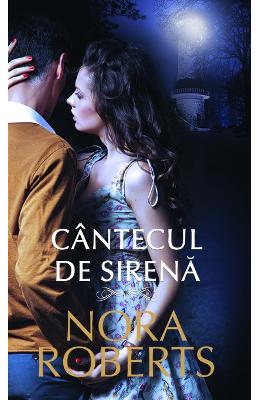 Cantecul de sirena - Nora Roberts