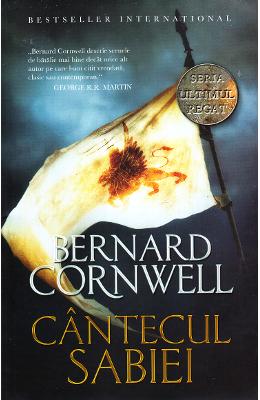 Cantecul sabiei - Bernard Cornwell