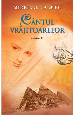 Cantul vrajitoarelor Vol. 3 – Mireille Calmel – Romane de dragoste, Carti romantice