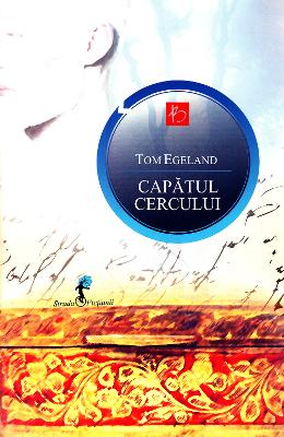 Capatul cercului - Tom Egeland