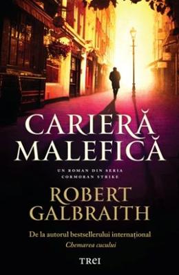 Cariera malefica - Robert Galbraith