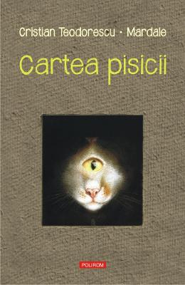 Cartea pisicii – Cristian Teodorescu , Octavian Mardale – Carti Literatura Romana