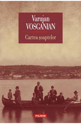 Cartea soaptelor ed.2017 – Varujan Vosganian – Carti Literatura Romana