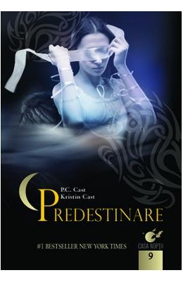 Casa noptii vol 9 – Predestinare – P.C. Kristian Cast – SF & Fantasy