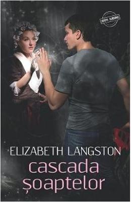 Cascada soaptelor – Elizabeth Langston – Romane de dragoste, Carti romantice