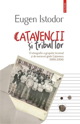 Catavencii si tribul lor - Eugen Istodor