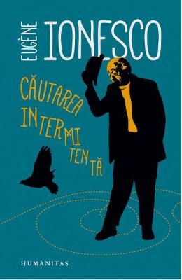 Cautarea intermitenta - Eugene Ionesco