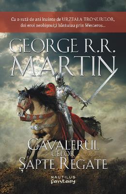 Cavalerul celor sapte regate – George R.R. Martin – SF & Fantasy