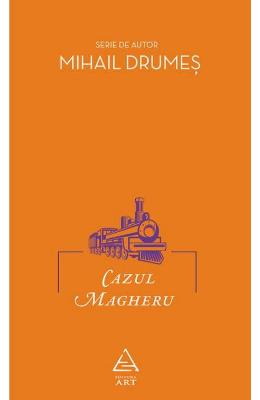 Cazul Magheru – Mihail Drumes – Carti Literatura Romana