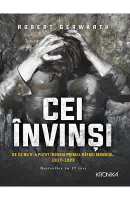 Cei invinsi - Robert Gerwarth