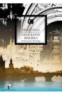 Cele Sapte Biserici – Milos Urban – Carti thriller