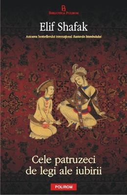 Cele patruzeci de legi ale iubirii - Elif Shafak